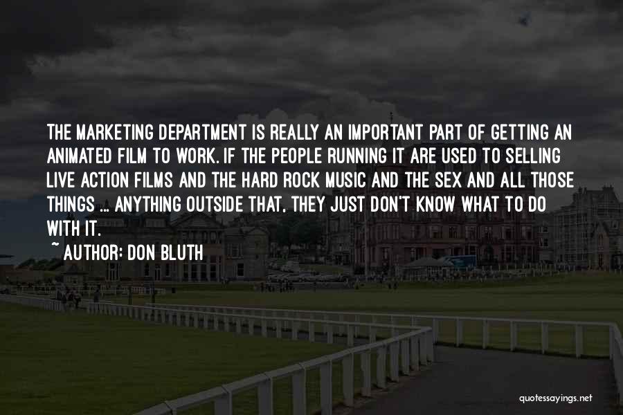 Bluth Quotes By Don Bluth