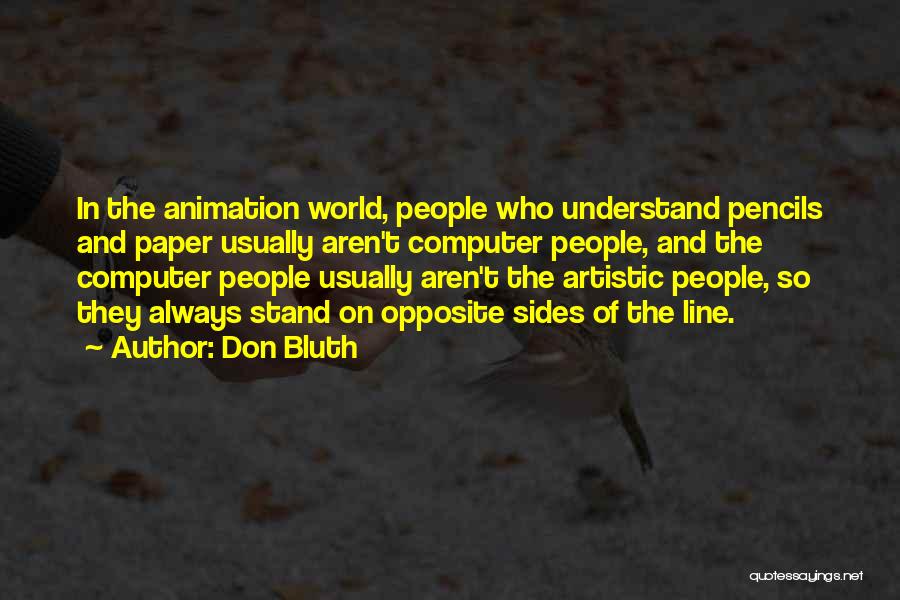 Bluth Quotes By Don Bluth
