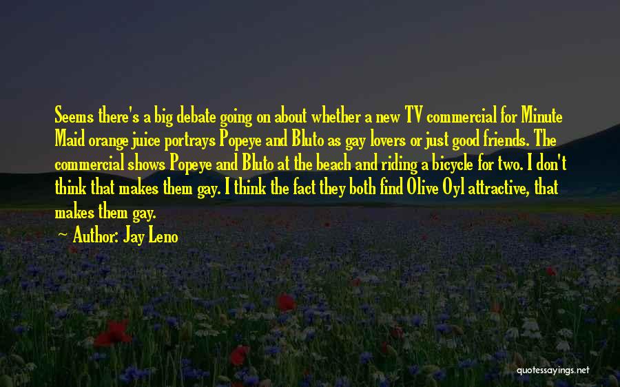 Bluto Quotes By Jay Leno