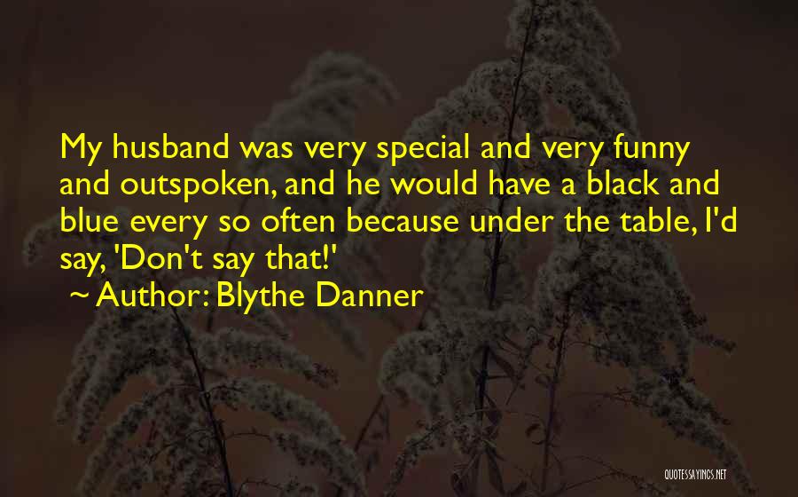 Blythe Danner Quotes 1589741