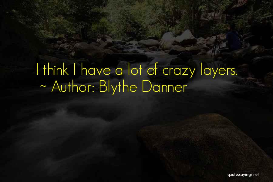 Blythe Danner Quotes 533817