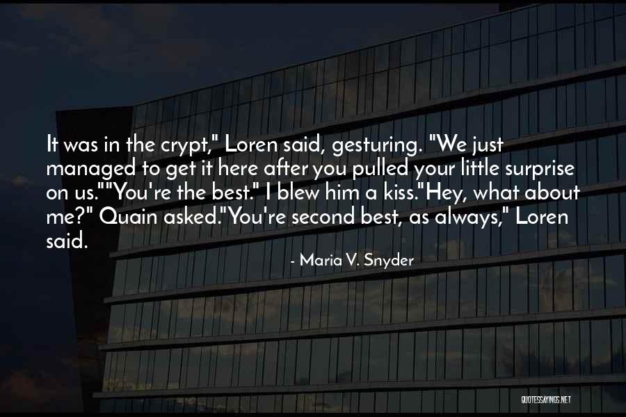 Blythestone Quotes By Maria V. Snyder Blythestone Quotes By Maria V. Snyder