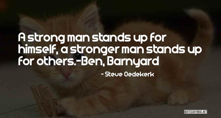 Blythestone Quotes By Steve Oedekerk Blythestone Quotes By Steve Oedekerk
