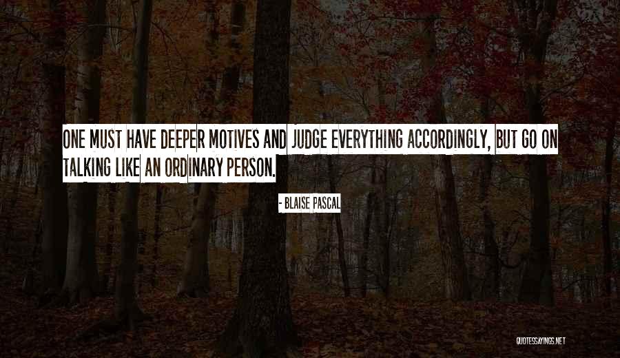 Blythman Agencies Quotes By Blaise Pascal Blythman Agencies Quotes By Blaise Pascal