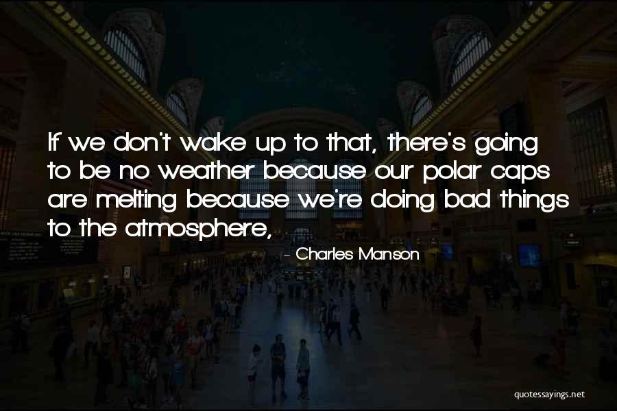 Bmf Big Meech Quotes By Charles Manson Bmf Big Meech Quotes By Charles Manson