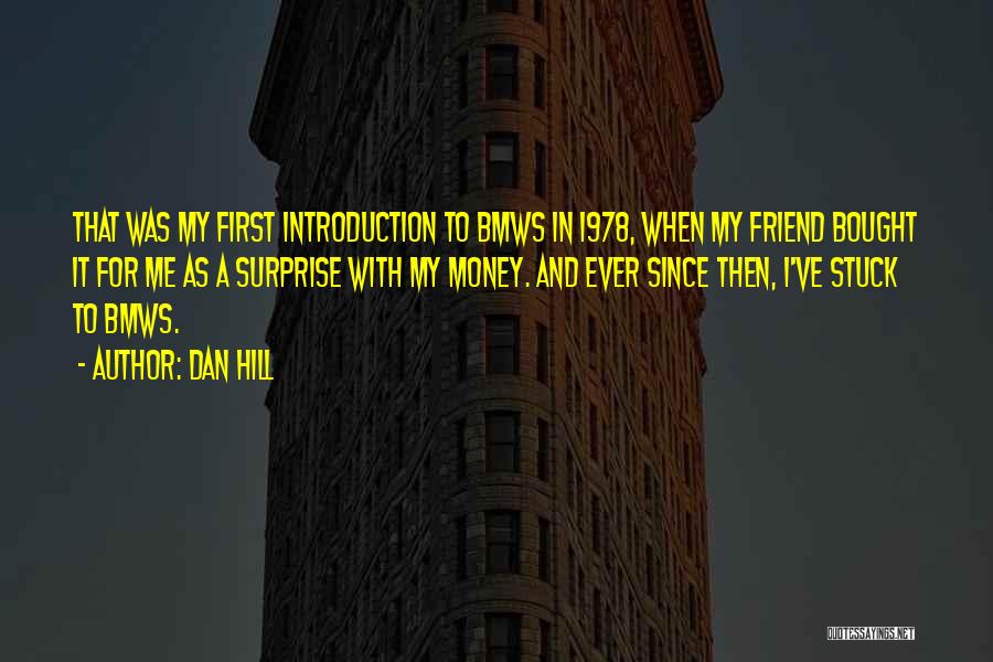 Bmws Quotes By Dan Hill