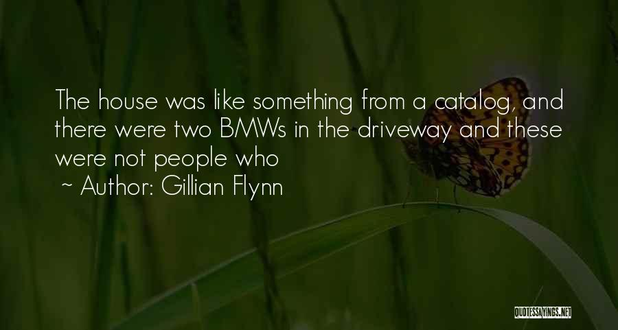 Bmws Quotes By Gillian Flynn