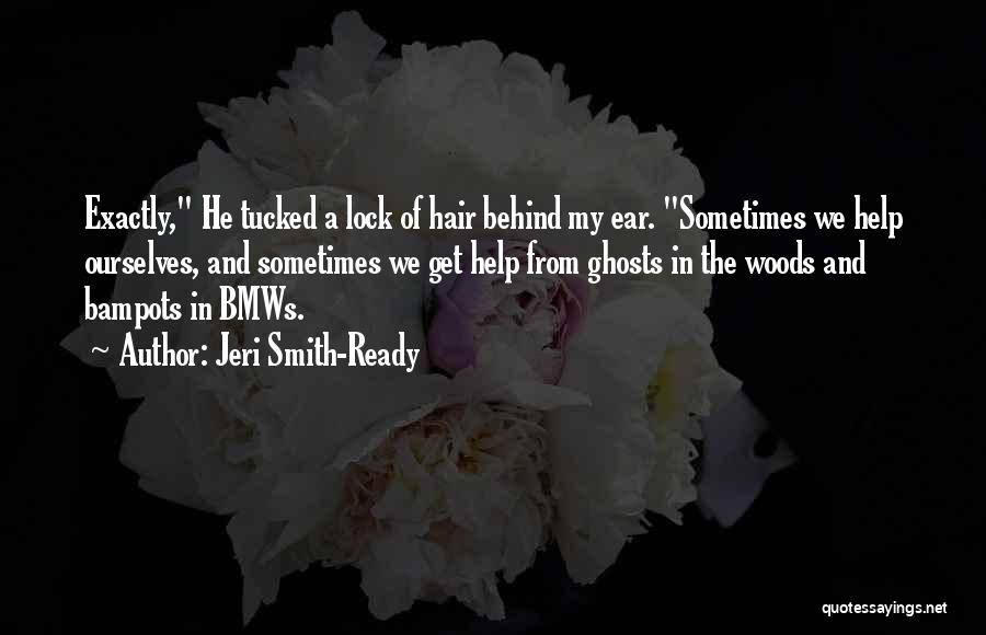 Bmws Quotes By Jeri Smith-Ready