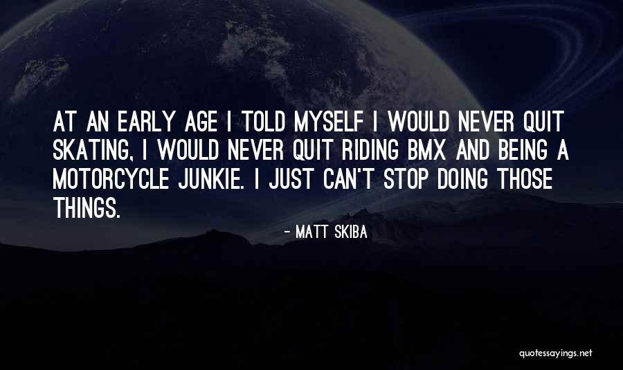 Bmx Riding Quotes By Matt Skiba Bmx Riding Quotes By Matt Skiba