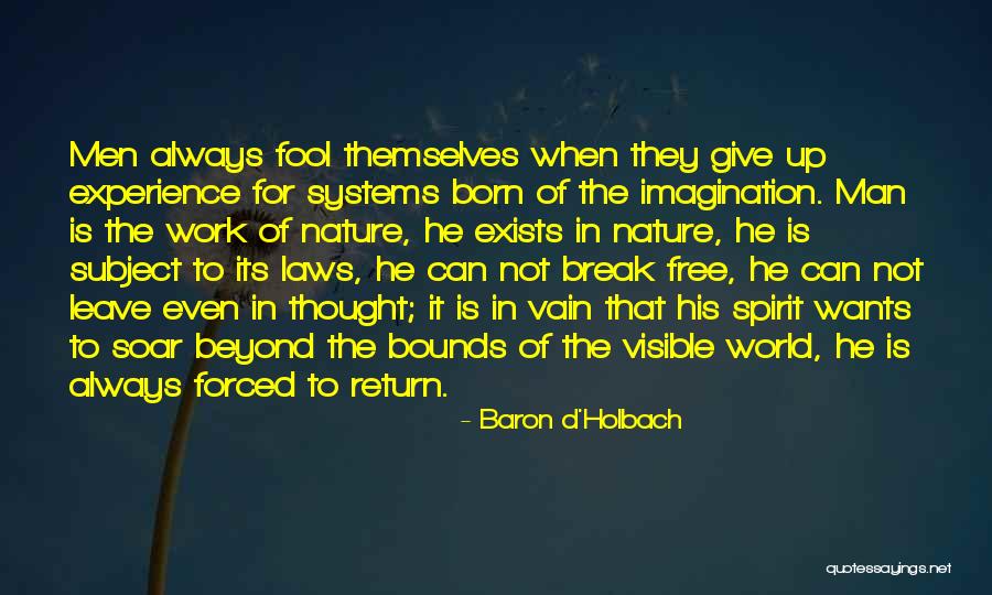 Bni Visitors Quotes By Baron D'Holbach Bni Visitors Quotes By Baron D'Holbach