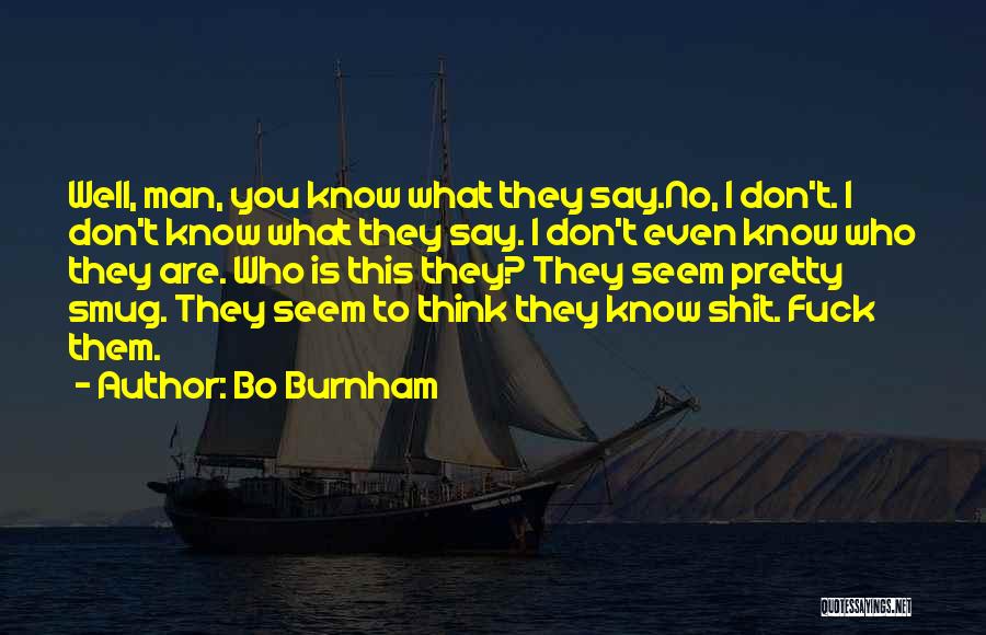 Bo Burnham Quotes 1303372