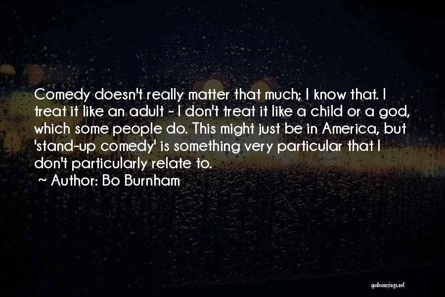 Bo Burnham Quotes 2215821