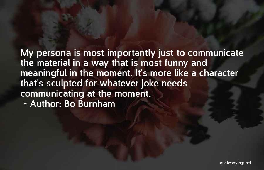 Bo Burnham Quotes 690581