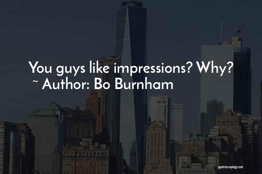 Bo Burnham Quotes 832971