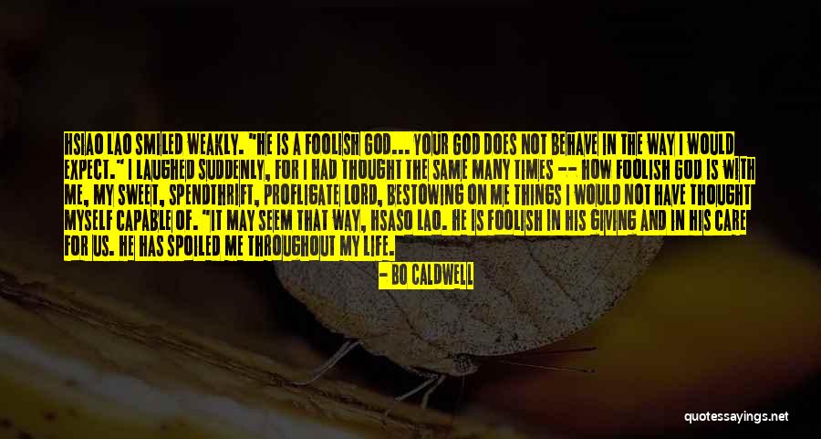 Bo Caldwell Quotes 1154409 Bo Caldwell Quotes 1154409
