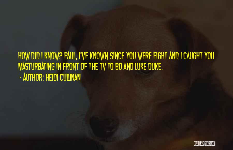 Bo Duke Quotes By Heidi Cullinan