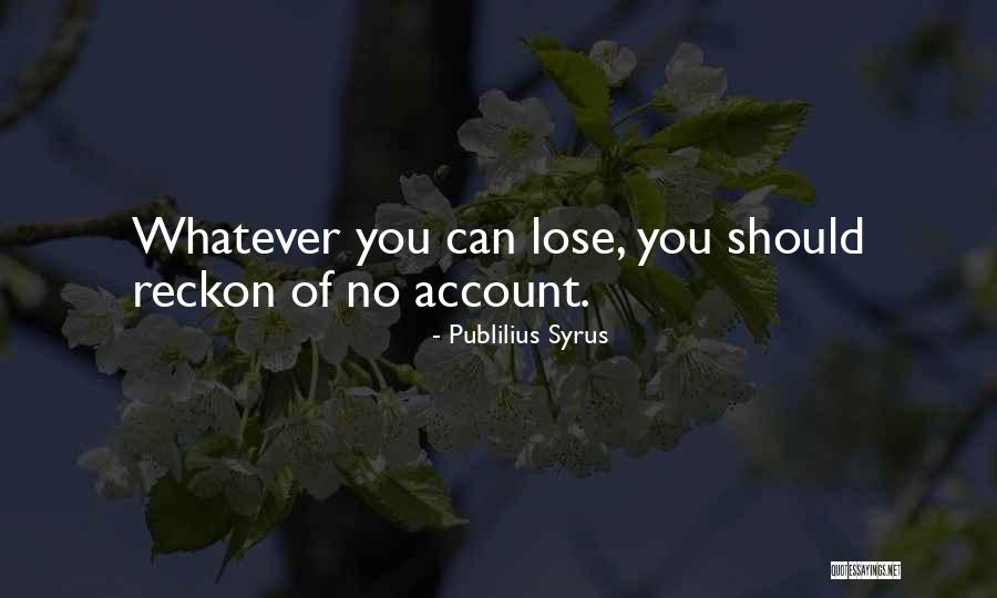 Bo Tes Void Quotes By Publilius Syrus Bo Tes Void Quotes By Publilius Syrus