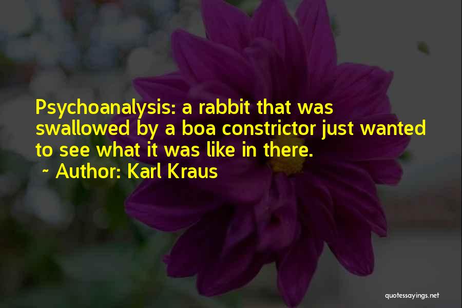 Boa Constrictor Quotes By Karl Kraus