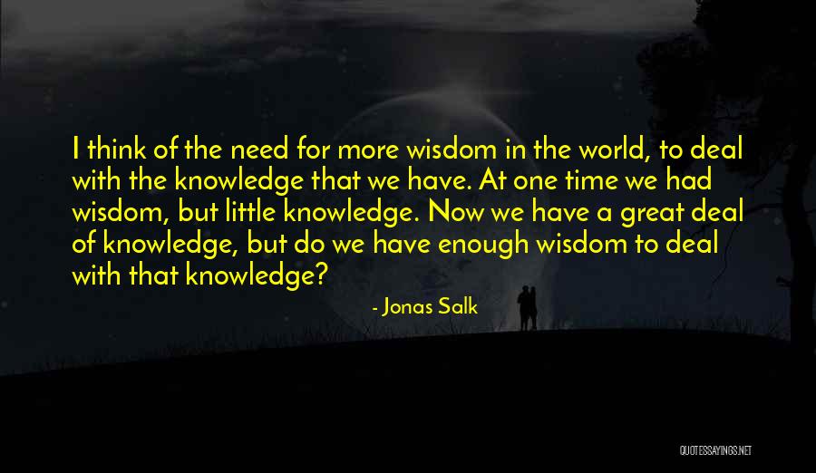Boachi Chamkali Quotes By Jonas Salk Boachi Chamkali Quotes By Jonas Salk