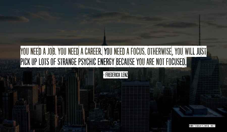 Boadas Quotes By Frederick Lenz Boadas Quotes By Frederick Lenz