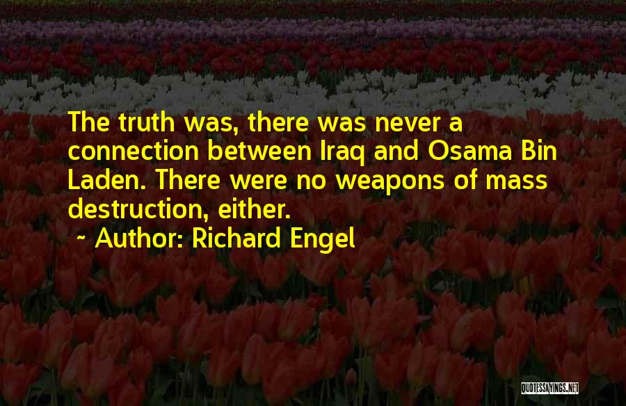Boakes Quotes By Richard Engel