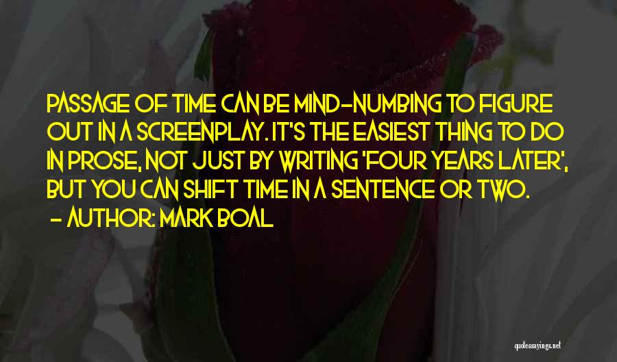 Boal Quotes By Mark Boal