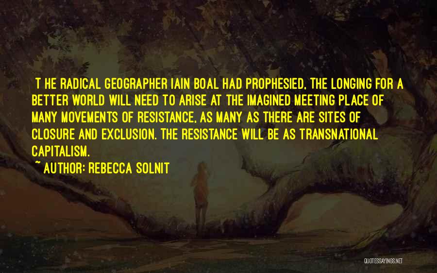 Boal Quotes By Rebecca Solnit