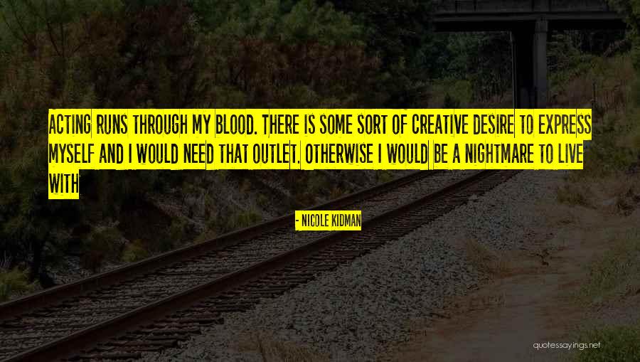 Boala Huntington Quotes By Nicole Kidman Boala Huntington Quotes By Nicole Kidman