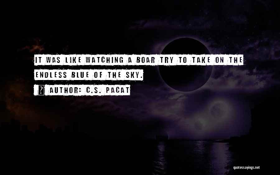 Boar Quotes By C.S. Pacat