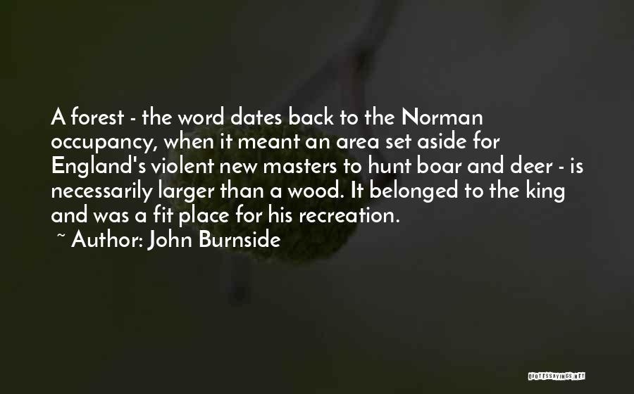 Boar Quotes By John Burnside