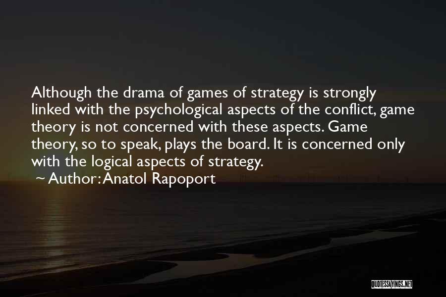 Board Game Quotes By Anatol Rapoport