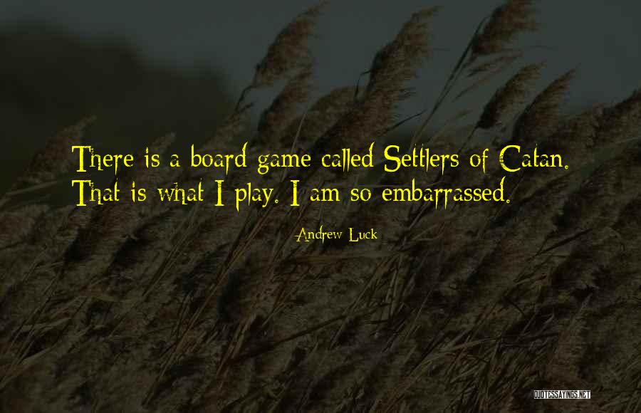 Board Game Quotes By Andrew Luck Board Game Quotes By Andrew Luck