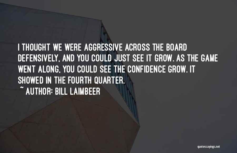 Board Game Quotes By Bill Laimbeer