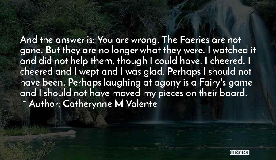 Board Game Quotes By Catherynne M Valente