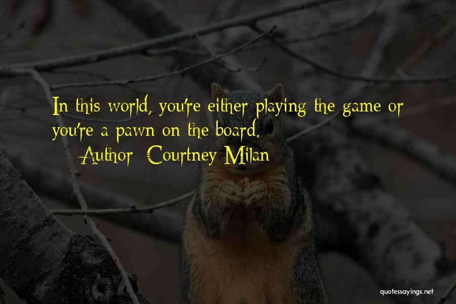 Board Game Quotes By Courtney Milan