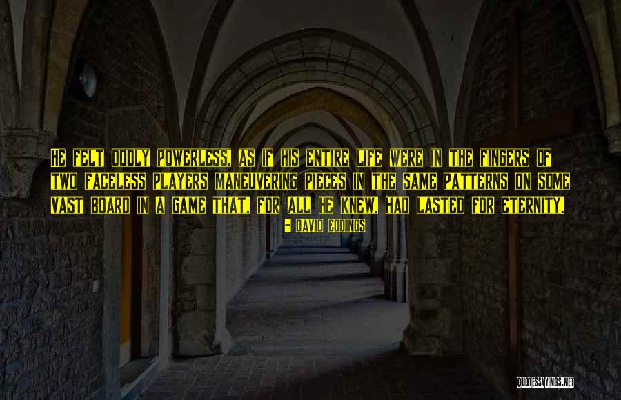 Board Game Quotes By David Eddings Board Game Quotes By David Eddings
