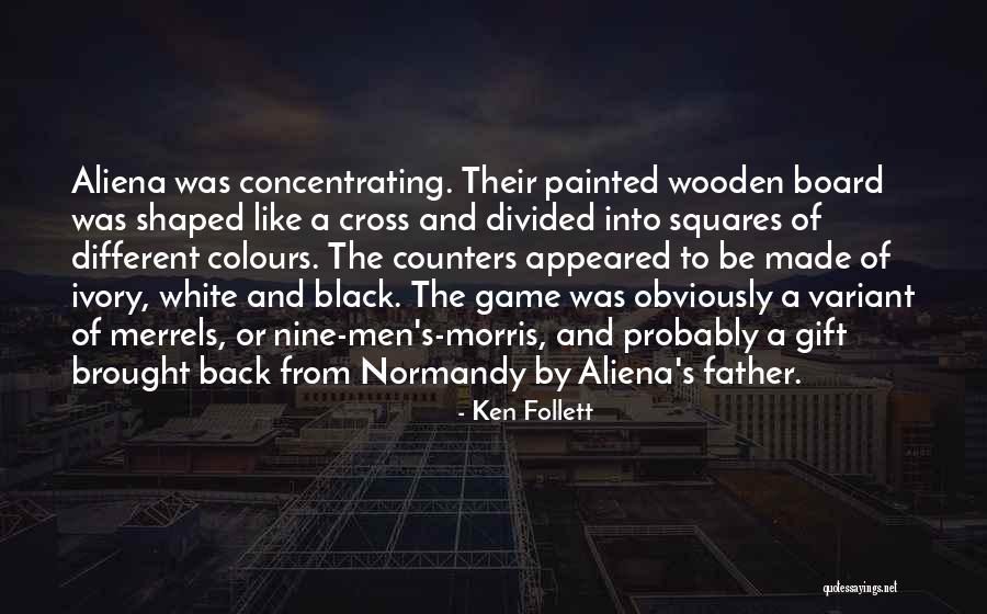 Board Game Quotes By Ken Follett Board Game Quotes By Ken Follett