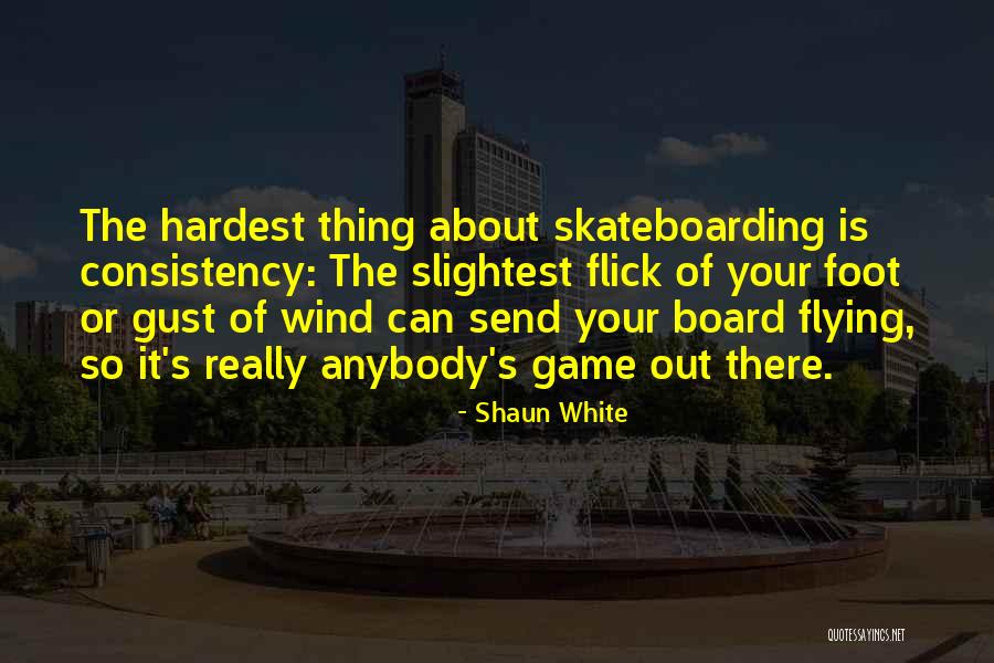 Board Game Quotes By Shaun White Board Game Quotes By Shaun White