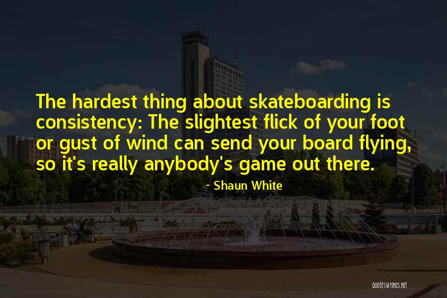 Board Game Quotes By Shaun White