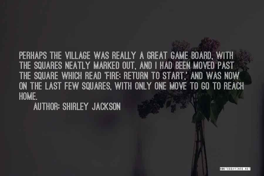 Board Game Quotes By Shirley Jackson