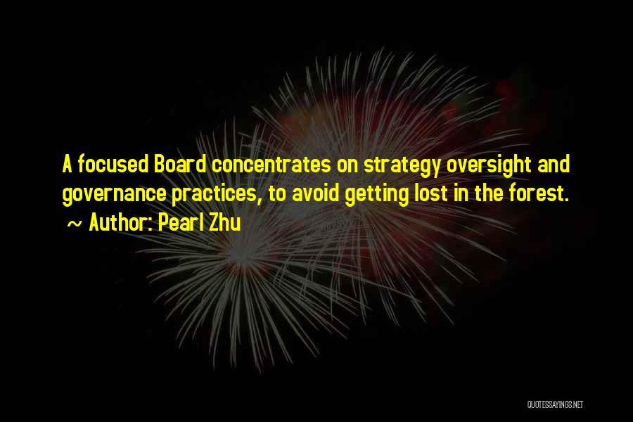 Board Governance Quotes By Pearl Zhu