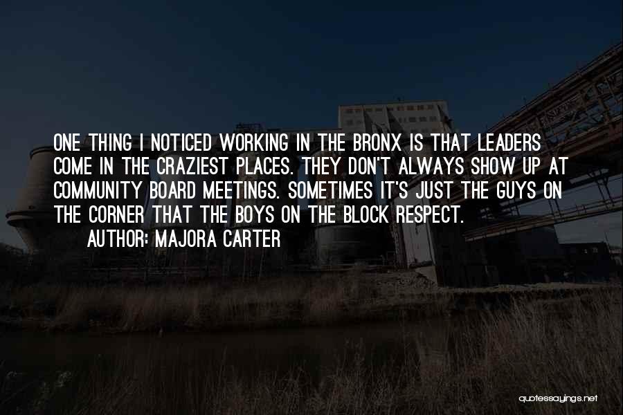 Board Meetings Quotes By Majora Carter