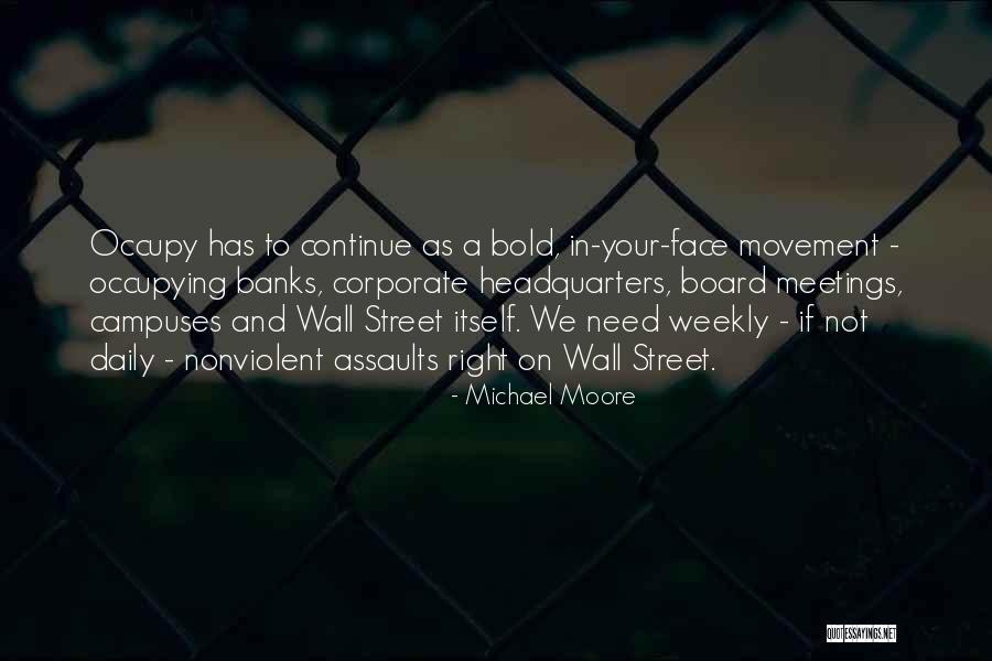 Board Meetings Quotes By Michael Moore