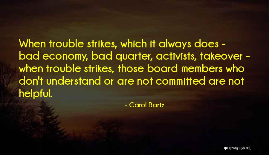 Board Members Quotes By Carol Bartz