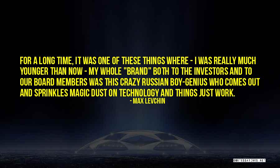 Board Members Quotes By Max Levchin