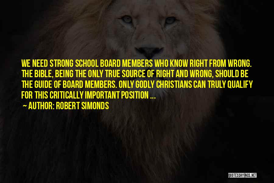 Board Members Quotes By Robert Simonds