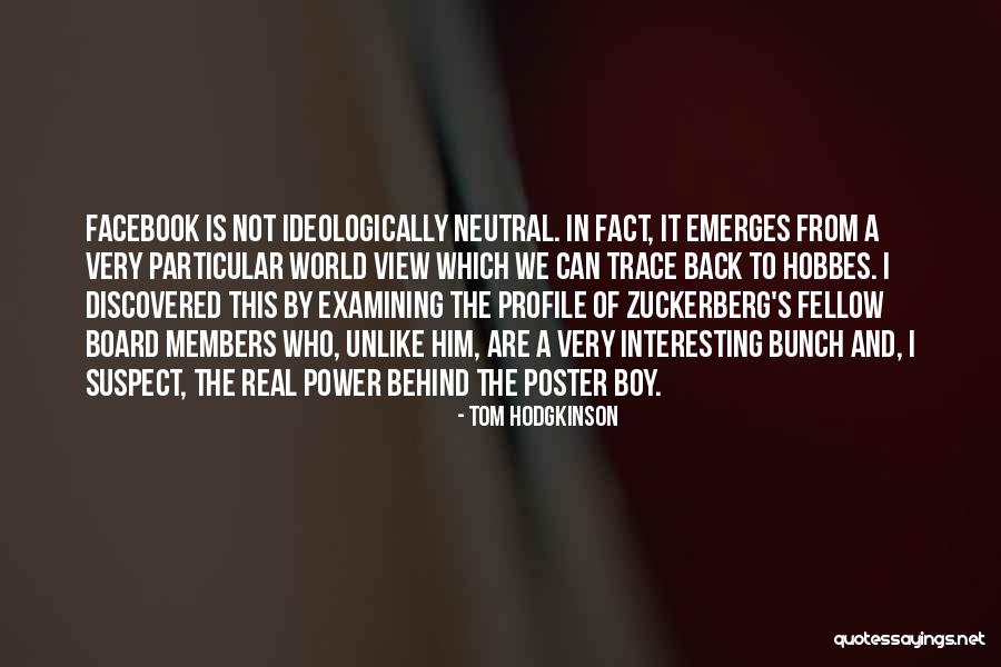 Board Members Quotes By Tom Hodgkinson