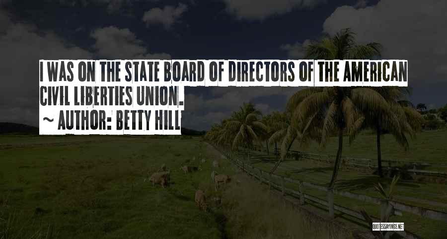 Board Of Directors Quotes By Betty Hill