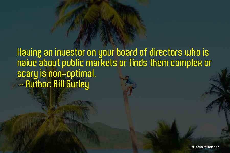 Board Of Directors Quotes By Bill Gurley