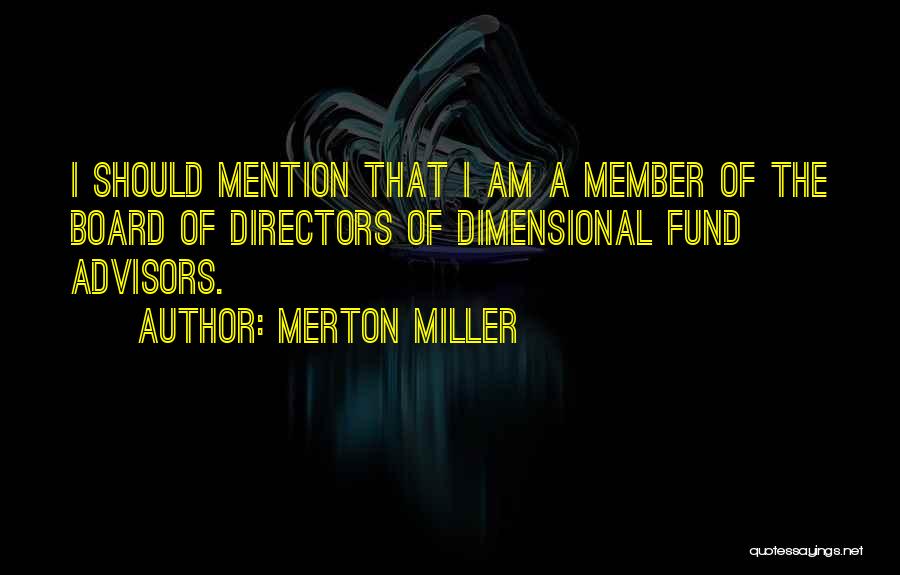 Board Of Directors Quotes By Merton Miller